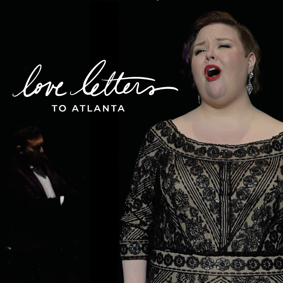 Mezzo-soprano Jamie Barton salutes her current hometown of Atlanta in a Fox Theatre debut that will knock your socks off. Barton's performance is the third of a series of twelve Love Letters to Atlanta, featuring the stellar Atlanta Opera Company Players.